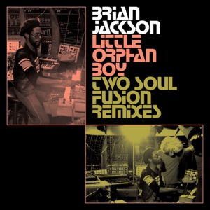 Little Orphan Boy (Two Soul Fusion Extended Remix)