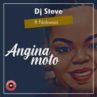 Angina Moto (feat. Nokwazi) - Single - DJ Steve