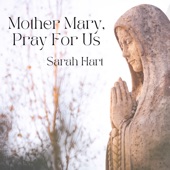 Mother Mary, Pray for Us artwork