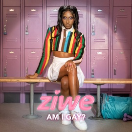 Am I Gay? (feat. Jen Goma) ziwe