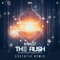 The Rush (Ecstatic Remix) - NSCLT lyrics