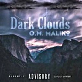 Dark Clouds O.M. Maliko