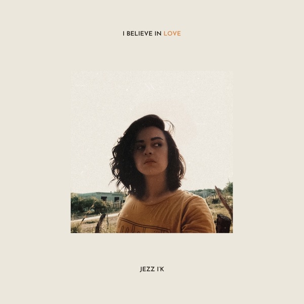 I Believe In Love - Single