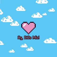 Ay, DiOs Mío! - Single