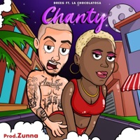 Chanty (feat. La Chocolatosa) - Single - Dreeg