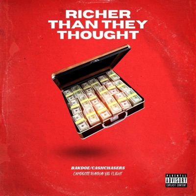 RicherThan They Thought (feat. Thay Thay & Big Flight) - Single