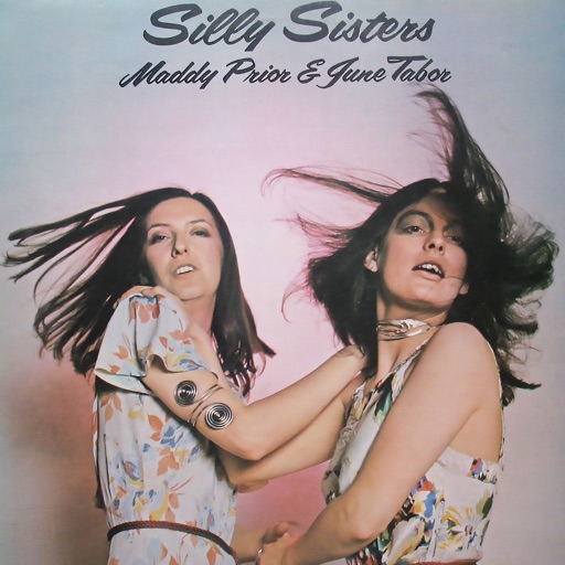 Maddy Prior & June Tabor - Silly Sisters