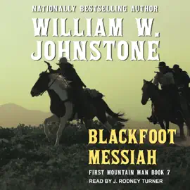 Blackfoot Messiah (First Mountain Man)