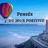 Pensée Positive Project - Pensée du jour positive