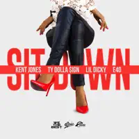 40 — Kent Jones feat. Ty Dolla $ign, Lil Dicky & E