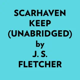 Scarhaven Keep (Unabridged)