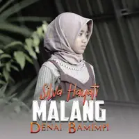 Malang Denai Bamimpi — Silva Hayati