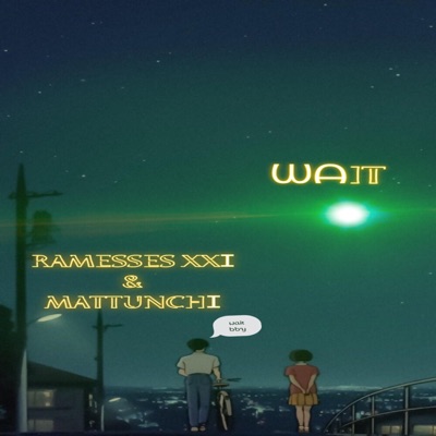 WAIT (feat. mattunchi) - Single