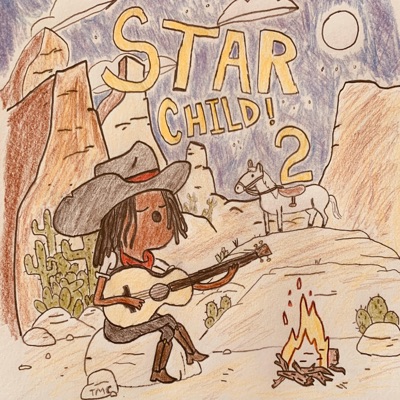 Star Child 2: Tales From The Trail - EP