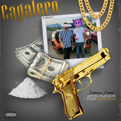 Cagalero (feat. Lirik Dog) - Single