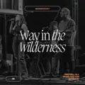 Way in The Wilderness