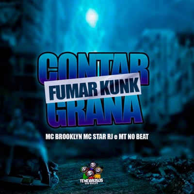 Contar Grana, Fumar Kunk - Single