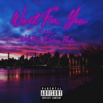 Wait For You (feat. Quan Floxks) [Drill Mix] - Single