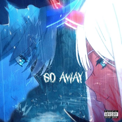 Go Away (feat. Carlo$) - Single