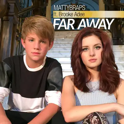 Far Away (feat. Brooke Adee) - Single - MattyBRaps