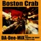 Boston Crab (feat. Takuma the Great & Hiro-A-Key) - Da-Dee-MiX lyrics