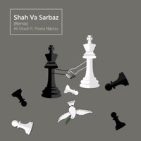 Shah O Sarbaz (feat. Ali Ghadi) [Remix Version] - Single - Pouria Nikpou