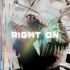 Right On - Single