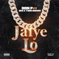 Jaiye Lo (feat. Oba & Yung Brown) - Single - Don P
