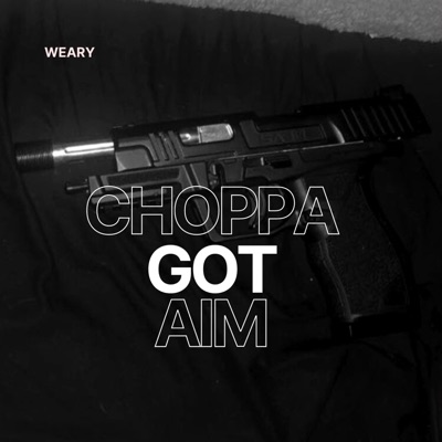 Choppa Got Aim - Single