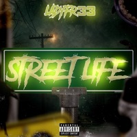 Street Life - Single - Ladyfr33