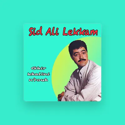 Listen to Sid Ali Lekam, watch music videos, read bio, see tour dates & more!