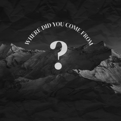 Where did you come from? - EP