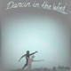 Dancin In the Wind Single