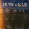 Dirt Tracks & Gasoline