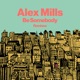 Be Somebody Remixes