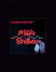Ακούστε περιεχόμενο από Milko Brothers, παρακολουθήστε μουσικά βίντεο, διαβάστε το βιογραφικό, δείτε ημερομηνίες περιοδείας, και πολλά ακόμη!