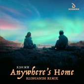 Anywhere's Home (Klingande Remix) artwork