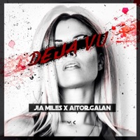 Deja Vu - Single - Jia Miles & Aitor Galan