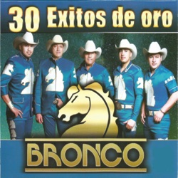 Bronco - Lágrimas Sal y Limón