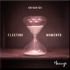 Fleeting Moments (Extended Mix)