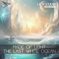 The Last Withe Ocean - Single - Made of Light