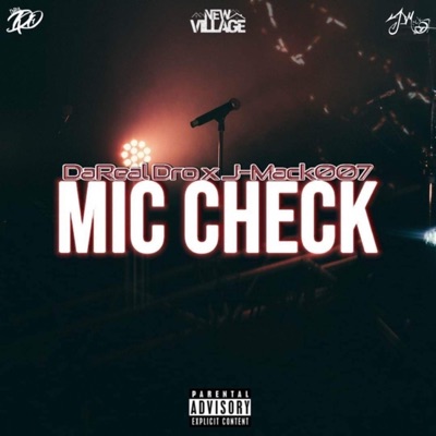 Mic Check (feat. DaReal Dro) - Single