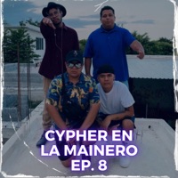 Cypher en la Mainero - Ep. 8 (feat. Seerio one & MISAHELLCUTZ) - Ycono & Eipy on the beat