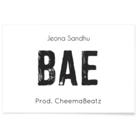 Bae (feat. Jeona Sandhu) - Single - CheemaBeatz