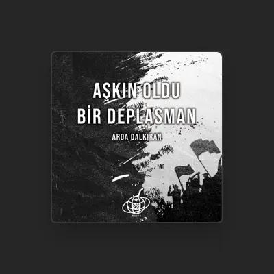 Listen to Arda Dalkıran, watch music videos, read bio, see tour dates & more!
