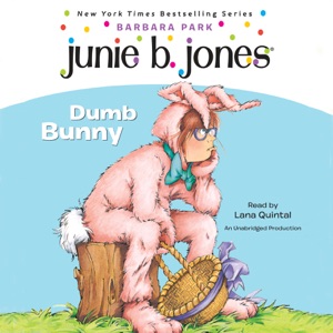 Junie B. Jones #27: Dumb Bunny (Unabridged)