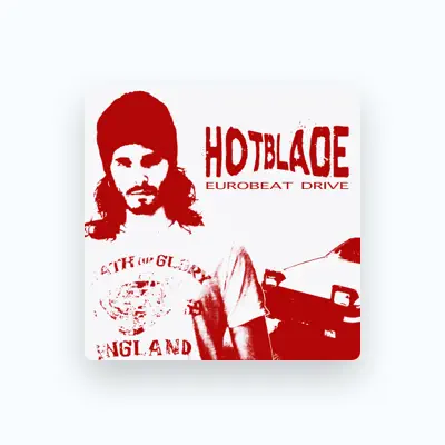 Listen to HOTBLADE, watch music videos, read bio, see tour dates & more!
