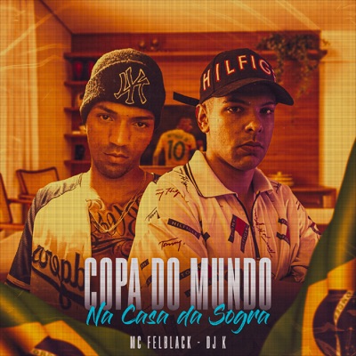 Copa do Mundo na Casa da Sogra (feat. DJ K) - Single