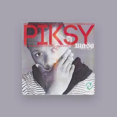 Listen to Piksy, watch music videos, read bio, see tour dates & more!