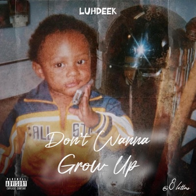 Dont Wanna Grow Up - Single